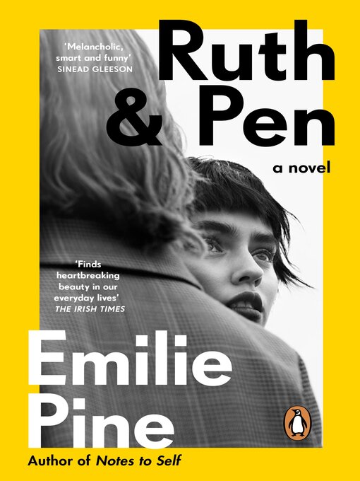 Title details for Ruth & Pen by Emilie Pine - Available